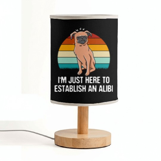 Im Just Here to Establish an Alibi Funny Sarcastic Fabric Lamps