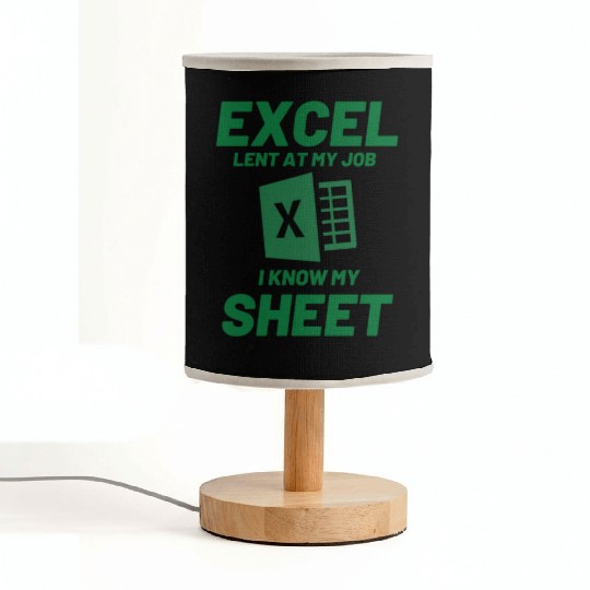 Excel-lent at My Job Funny Accountant Data Analyst Fabric Lamps