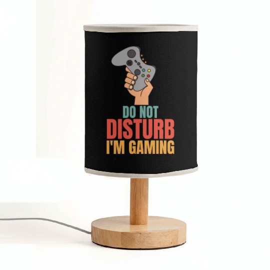 Do Not Disturb Im Gaming Fabric Lamps - Perfect for Dad
