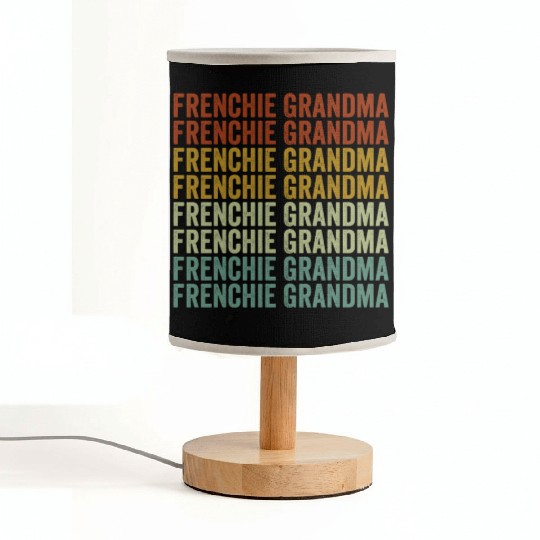 Frenchie Grandma Bulldog Lover French Bulldogs Fabric Lamps