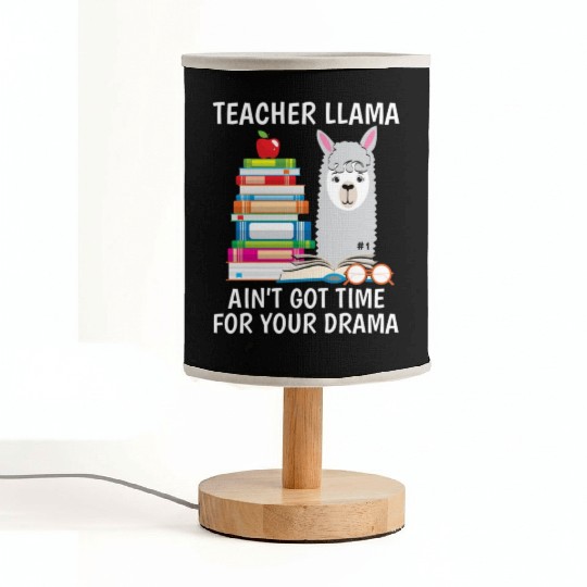 Teacher Llama Ain t Got Time For Your Drama Fabric Lamps