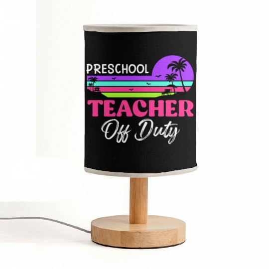 Preschool teacher off school vacation duty teacher Fabric Lamps