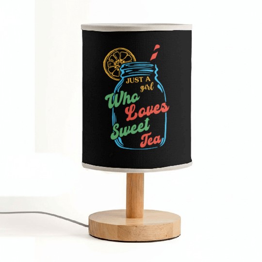 Just A Girl Who Loves Sweet Tea For Tea Lovers Fabric Lamps