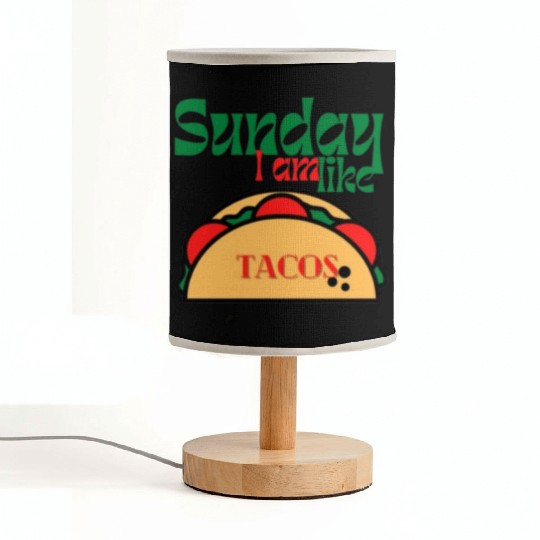 Sunday I am like tacos Fabric Lamps