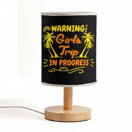 Attention girls trip in progress Spring Break Fabric Lamps