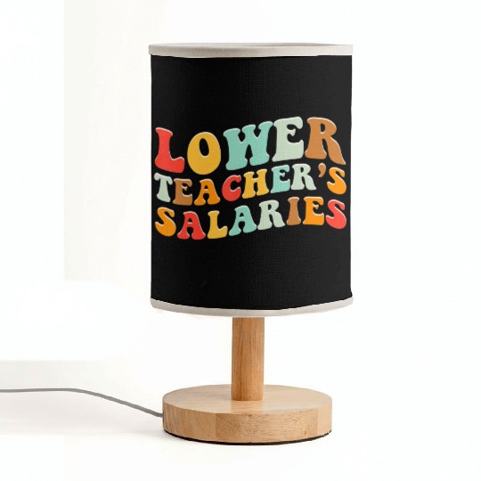 Lower Teacher Salaries Fabric Lamps