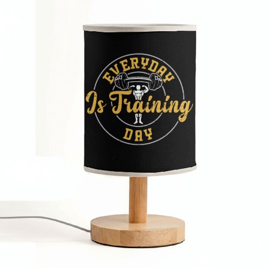 Everyday Is Training Day - Gym Fabric Lamps