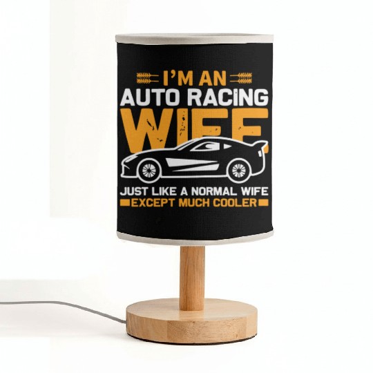 Im an auto racing wife Fabric Lamps