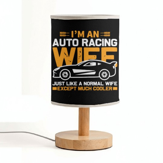 Im an auto racing wife Fabric Lamps