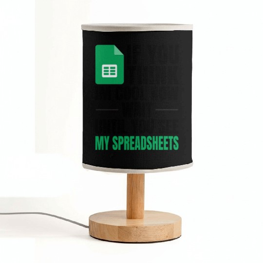 Im Cool Wait See My Spreadsheet Excel Fabric Lamps