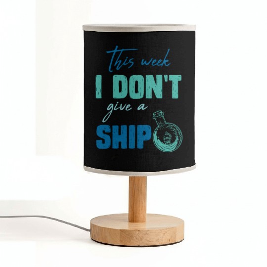 I don't give a ship cruise vacation spring break Fabric Lamps