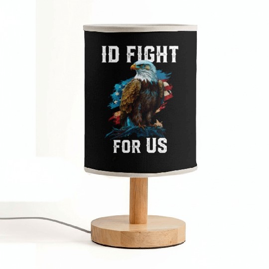 I'd Fight for US American Bald Eagle America USA Fabric Lamps