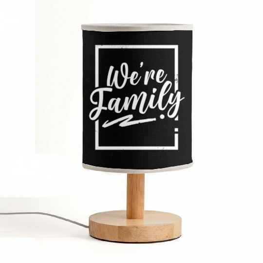 We're Family Reunion Sarcastic Relatives Sayings Fabric Lamps