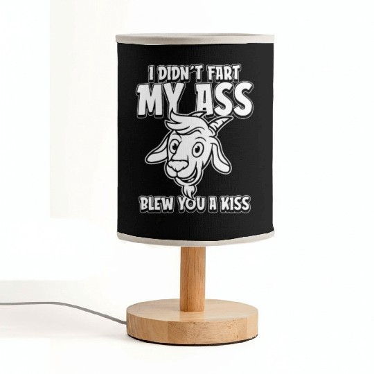 Goat Funny I Didnt Fart My Butt Blew You A Kiss Fabric Lamps