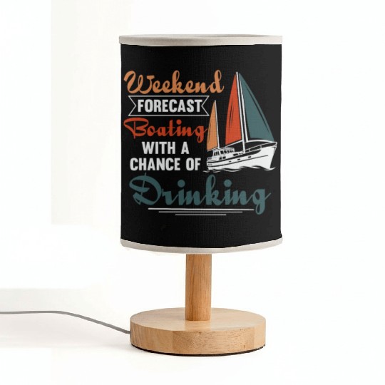 Boating and Drinking Weekend Boat Lover Fabric Lamps