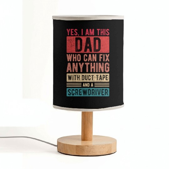 I am this dad fix anyding Father's Day Papa gift Fabric Lamps