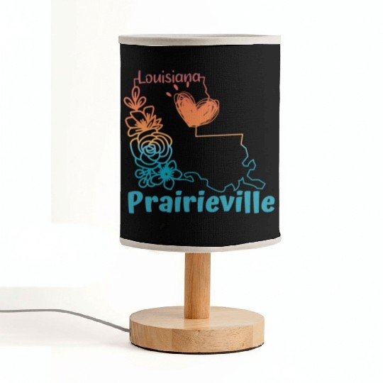 I love my hometown of Prairieville Louisiana Fabric Lamps