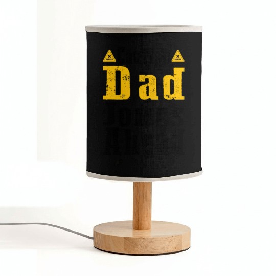 Caution Dad Jokes Ahead, funny dad Fabric Lamps