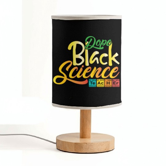 Dope Black Science Teacher Dope Black Chemistry Fabric Lamps