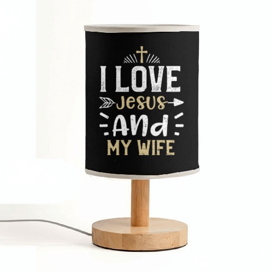 I Love Jesus And My Wife - Jesus Fabric Lamps