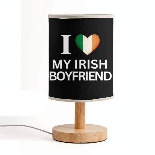 I love my irish boyfriend Fabric Lamps