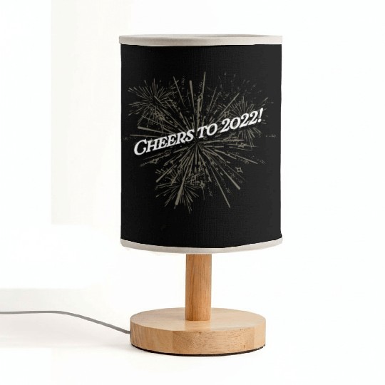 Cheers to 2022 Happy New Year Drinking NYE Drinker Fabric Lamps