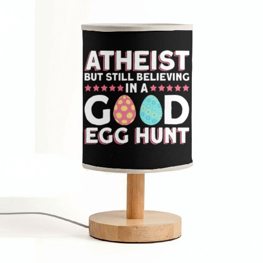 Atheist But Still Believing In A Good Egg Hunt - Fabric Lamps