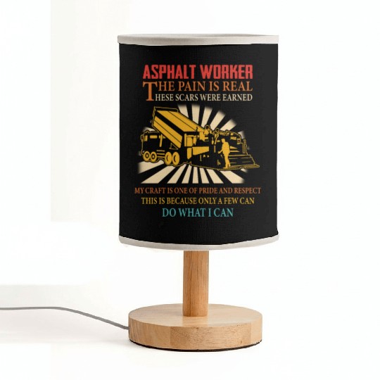 ASPHALT WORKER THE PAIN IS REAL Fabric Lamps