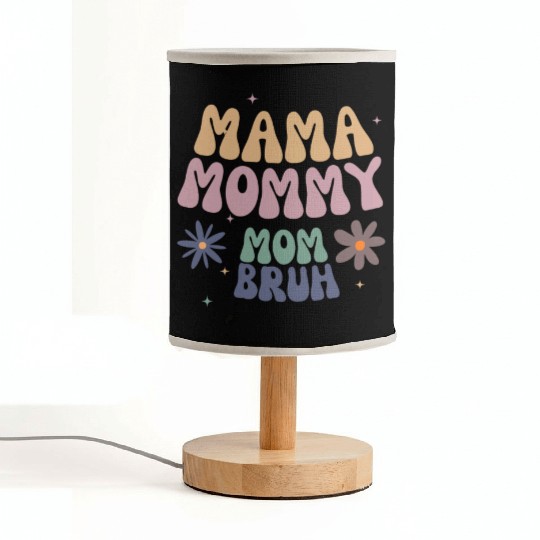 mama mommy mom bruh mother Fabric Lamps