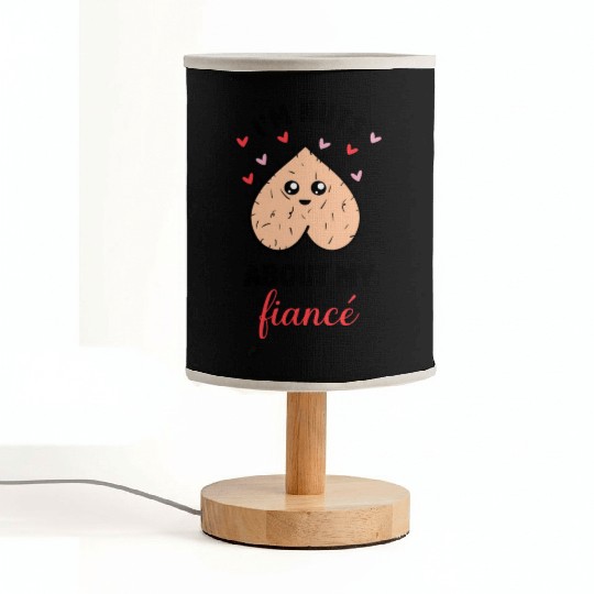 I'm Nuts About My Fiancé Fabric Lamps