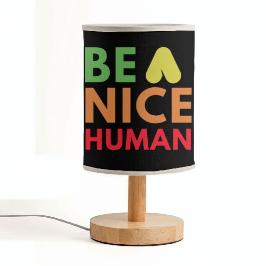 Be a nice human Fabric Lamps