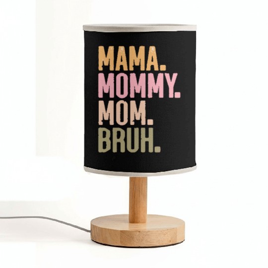 MAMA MOMMY MOM BRUH Fabric Lamps