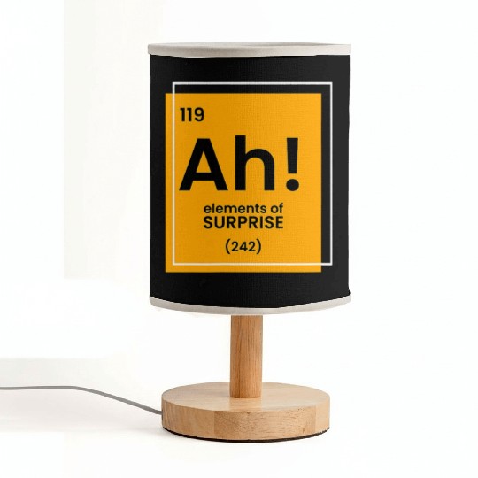 Ah Element of surprise funny Chemist merch funny c Fabric Lamps