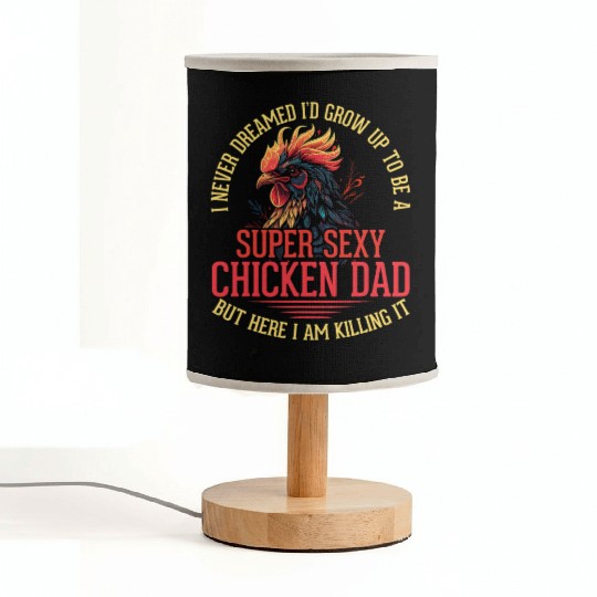 Chicken Lover Best Dad Ever Chicken Farmer Fabric Lamps