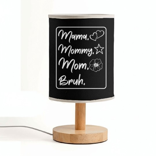 Mama Mommy Mom Bruh Mother's Day Family Love Gifts Fabric Lamps