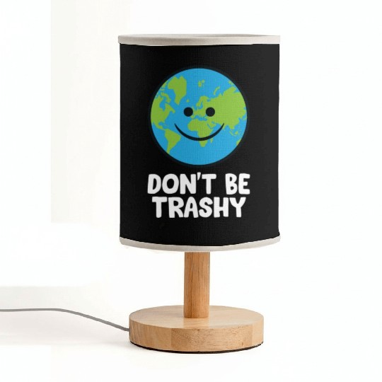Dont Be Trashy Save The Planet Nature Earth Fabric Lamps