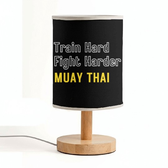 Train Hard Fight Harder Muay Thai Fabric Lamps