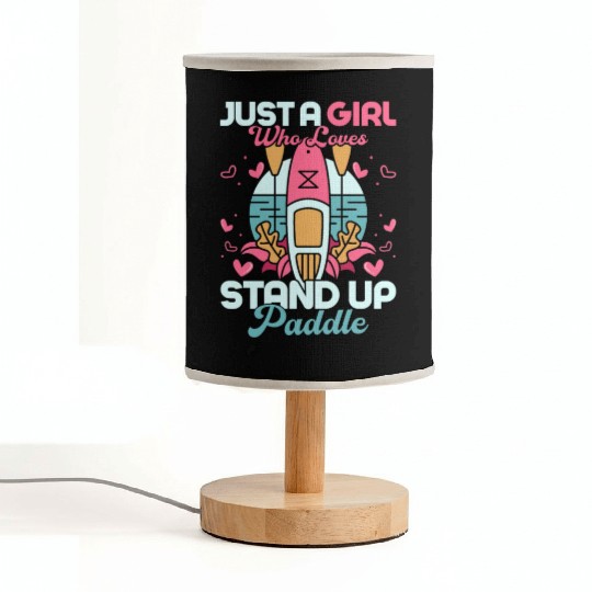 Just A Girl Who Loves Stand Up Paddle Stand Up Pad Fabric Lamps