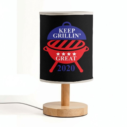 Keep Grillin Great 2020 Guys Republican Funny Gift Fabric Lamps