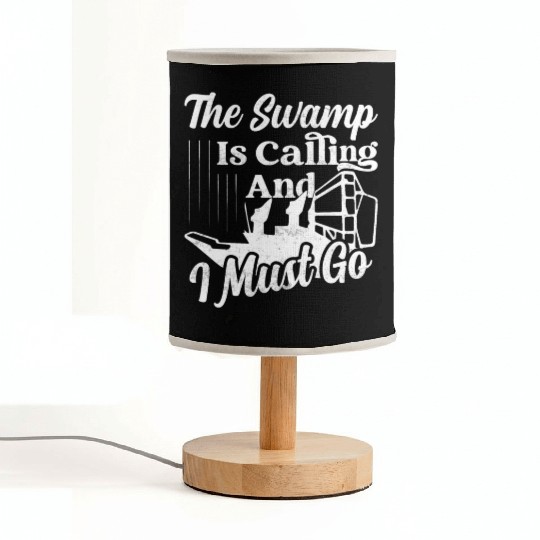 The Swamp Is Calling And I Must Go Airboat Airboat Fabric Lamps