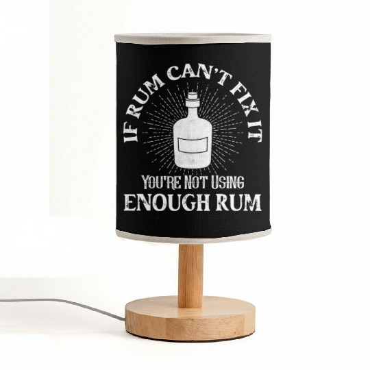 If Rum Can't Fix It You're Not Using Enough Rum Pi Fabric Lamps