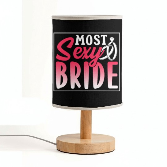 Most Sexy Bride Cute Wedding Bachelorette Party Fabric Lamps