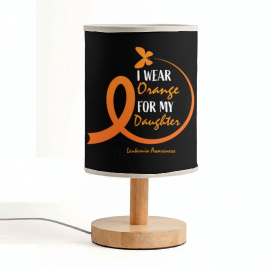 Dad Mom I Wear Orange For My Daughter Leukemia Awa Fabric Lamps