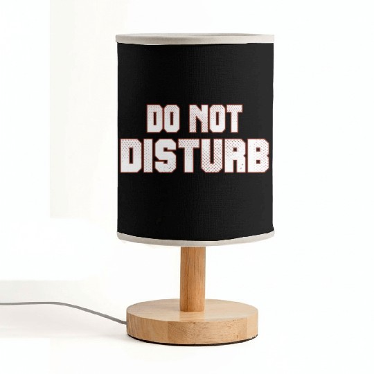 Do Not Disturb Fun Fabric Lamps