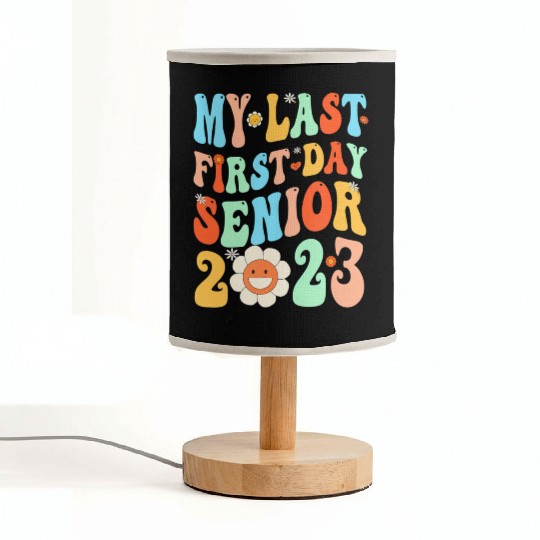 My Last First Day Senior Class Of 2023 Back To Sch Fabric Lamps
