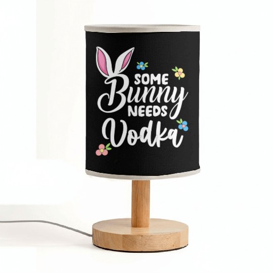 Some Bunny Needs Vodka Vodka Easter Alcohol Fabric Lamps
