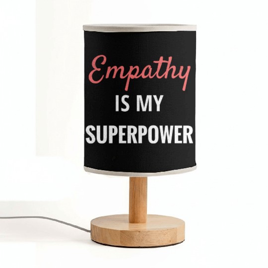 Empathy Is My Superpower Introvert Empathical Empa Fabric Lamps