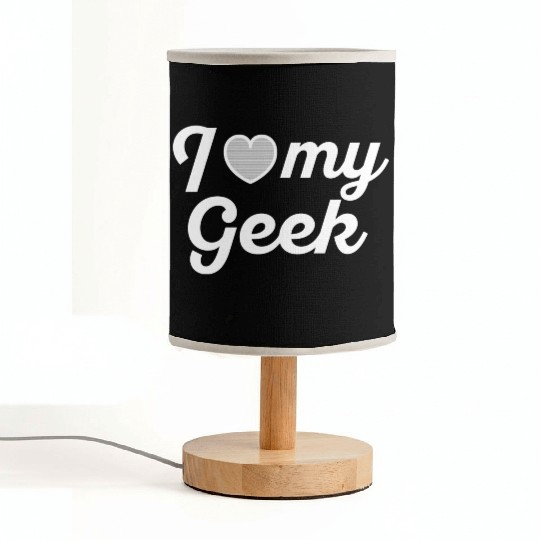 I love my geek 1 Fabric Lamps