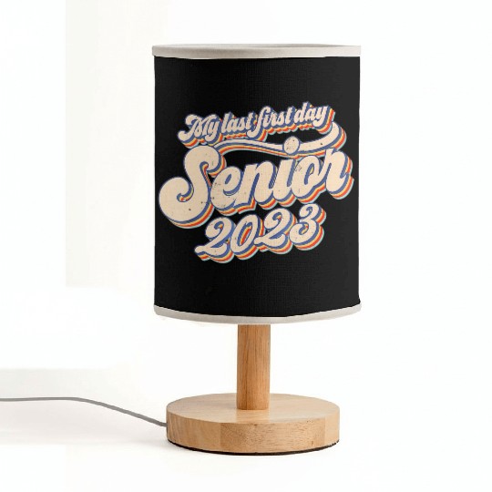My Last First Day Senior Class Of 2023 Back To Sch Fabric Lamps