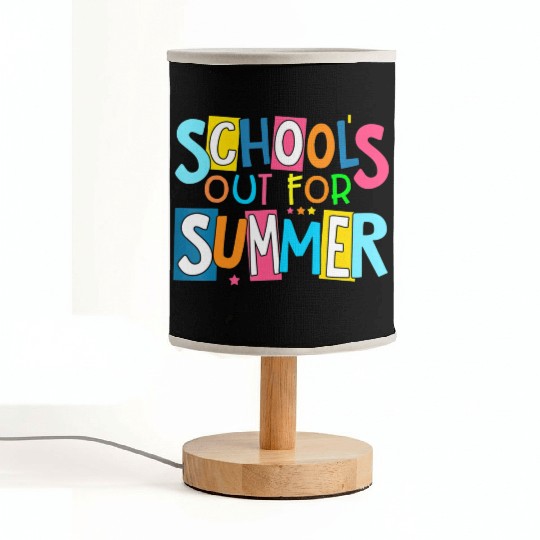 Last Day Of School Schools Out For Summer Teacher Fabric Lamps